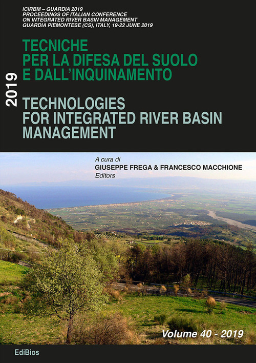 Technologies for integrated river basin management-Tecniche per la difesa del suolo e dall'inquinamento. 40° corso