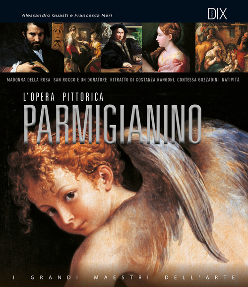 Parmigianino. L'opera pittorica completa