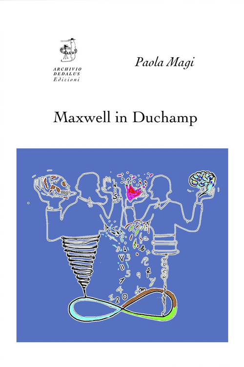 Maxwell in Duchamp. Ediz. inglese