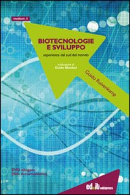Biotecnologie e sviluppo. Esperienze dal sud del mondo