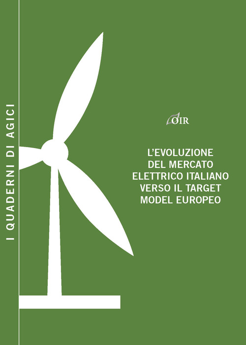 L'evoluzione del mercato elettrico italiano verso il target model europeo