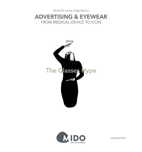 The glasses hype. Advertising & eyewear: from medical device to icon