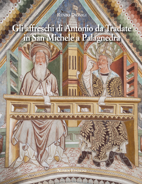 Gli affreschi di Antonio da Tradate in San Michele a Palagnedra