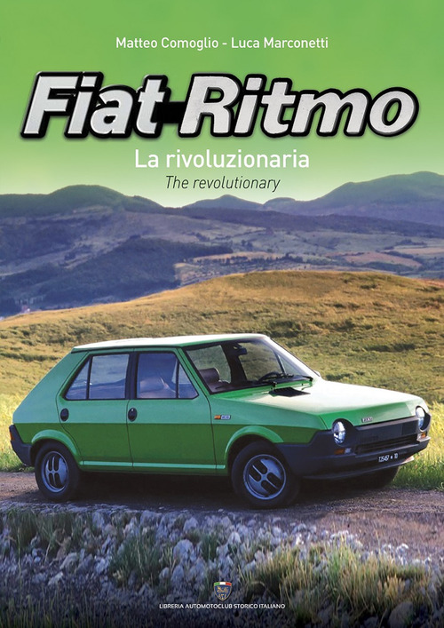 Fiat Ritmo. La rivoluzionaria-The revolutionary