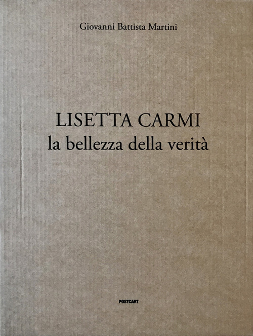 Lisetta Carmi. La bellezza della verità