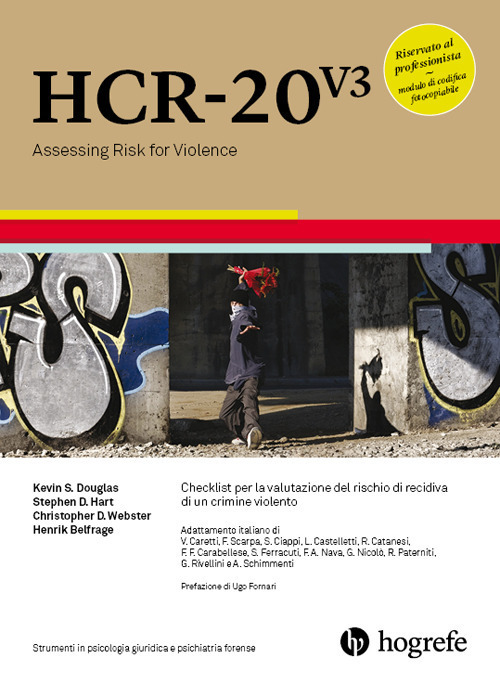HCR-20 V3. Checklist per la valutazione del rischio di recidiva di un crimine violento