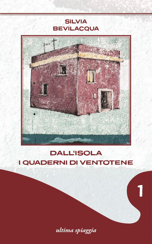 Dall'isola. I quaderni di Ventotene. Volume Vol. 1