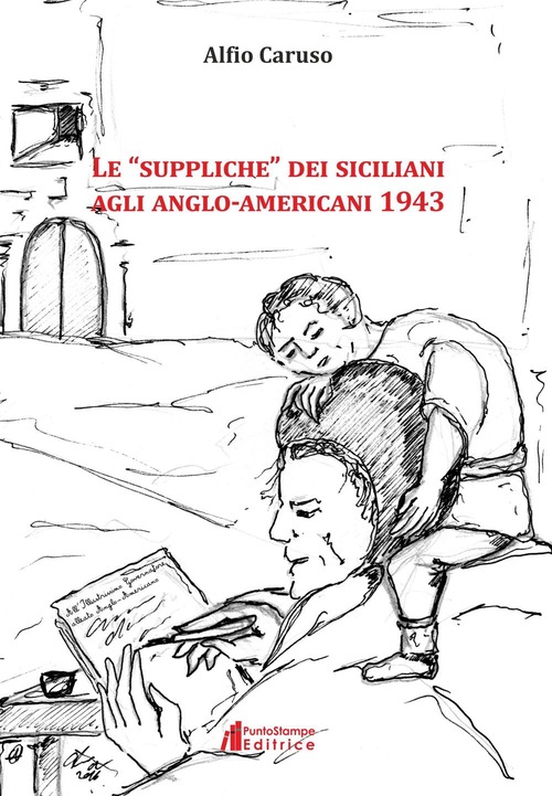 Le «suppliche» dei siciliani agli anglo-americani 1943