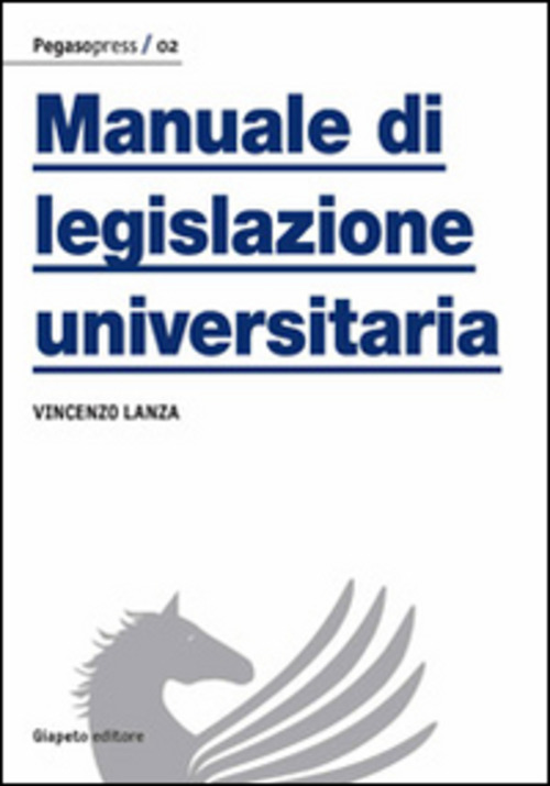 Manuale di legislazione universitaria