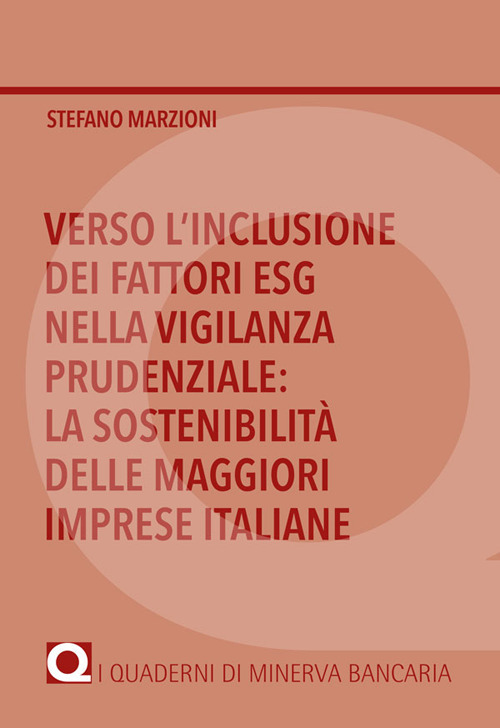 Verso l'inclusione dei fattori ESG nella vigilanza prudenziale: la sostenibilità delle maggiori imprese italiane