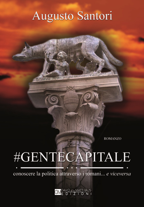 #Gentecapitale. Conoscere la politica attraverso i romani... e viceversa
