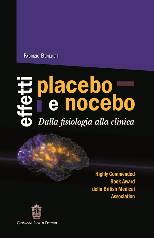 Effetti placebo e nocebo. Dalla fisiologia alla clinica