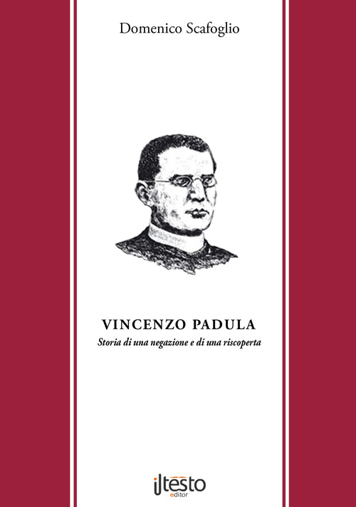 Vincenzo Padula. Storia di una negazione e di una riscoperta