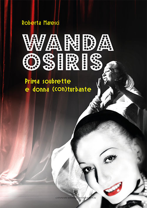 Wanda Osiris. Prima soubrette e donna (con) turbante