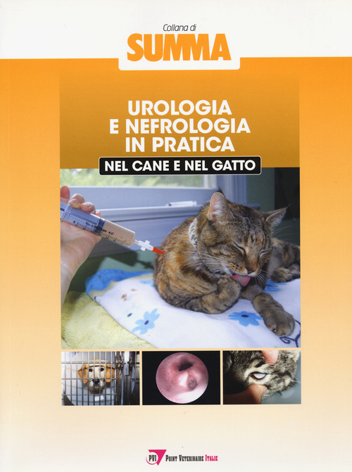 Urologia e nefrologia in pratica nel cane e nel gatto