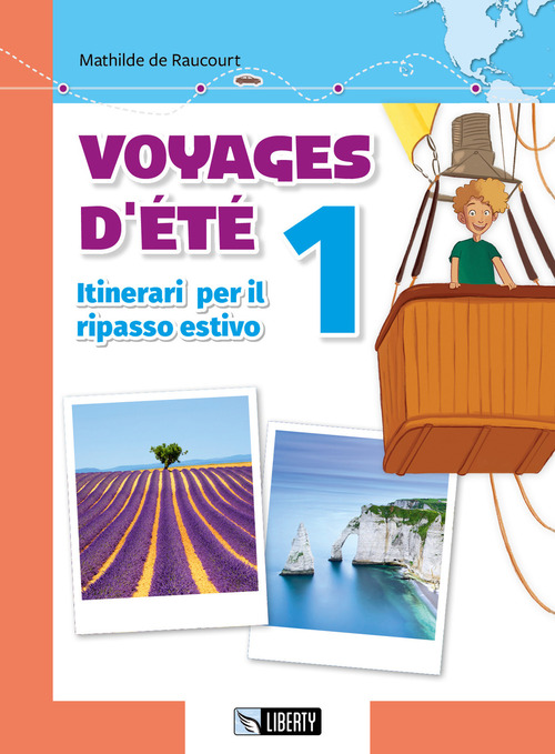 Voyages d'été. Itinerari per il ripasso estivo. Per le Scuole. Volume Vol. 1