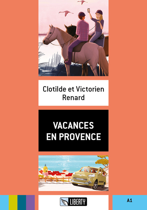 Vacances en Provence. Livello A1