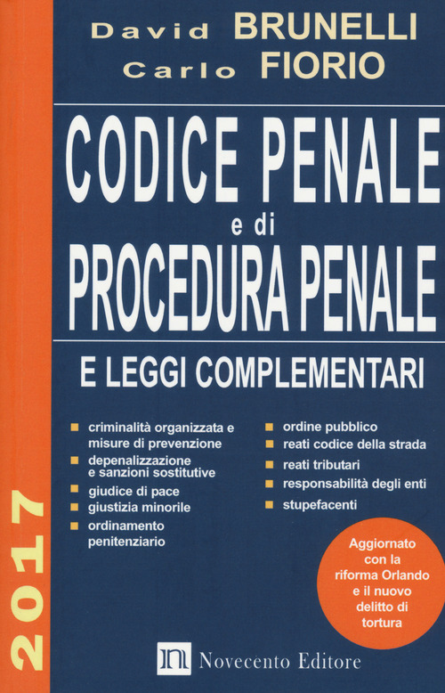 Codice penale e di procedura penale e leggi complementari 2017