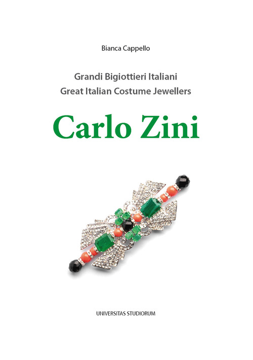Carlo Zini. Grandi bigiottieri italiani-Great italian costume jewellers