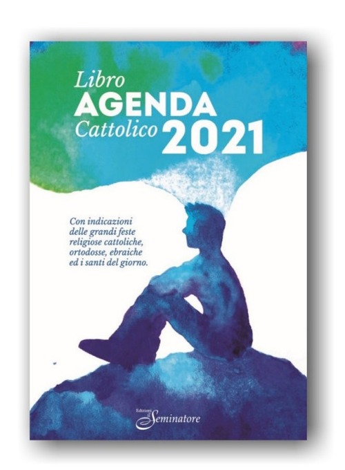 Libro-agenda cattolico 2021 con indicazioni delle grandi feste religiose cattoliche, ortodosse, ebraiche ed i santi del giorno
