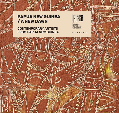 Papua New Guinea. A new dawn. Contemporary artists from Papua New Guinea