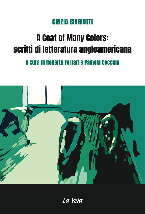 A coat of many colors: scritti di letteratura angloamericana