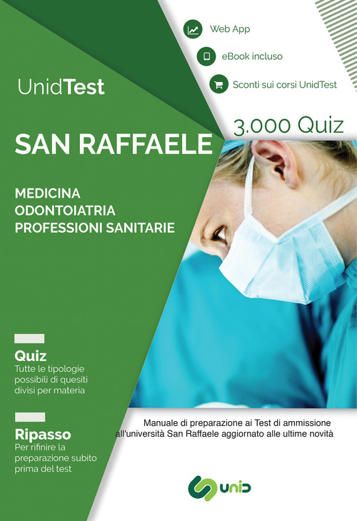 UnidTest. Università San Raffaele. 3.000 quiz per il test di ammissione a Medicina, Odontoiatria e Professioni sanitarie