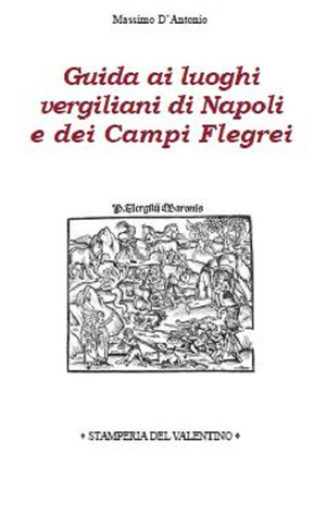 Guida ai luoghi vergiliani di Napoli e dei Campi Flegrei