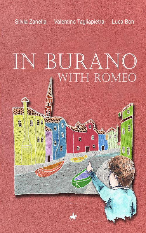 In Burano with Romeo. A lovely and historically accurate guide to Burano island in the Venetian Lagoon