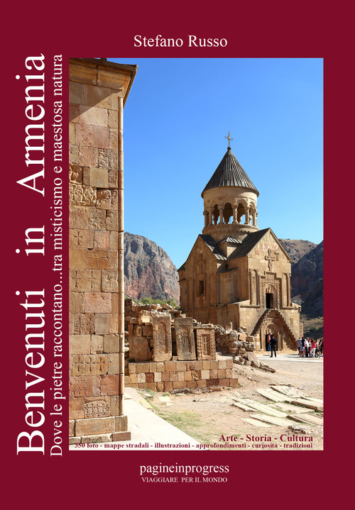 Benvenuti in Armenia. Dove le pietre raccontano... tra misticismo e maestosa natura