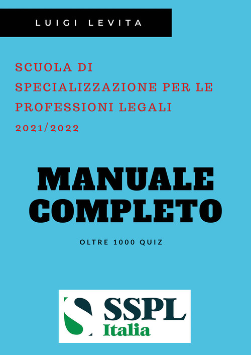 SSPL. Scuole di specializzazione per le professioni legali. Anno accademico 2021/2022