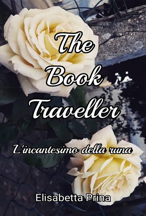 The book traveller. L'incantesimo della runa