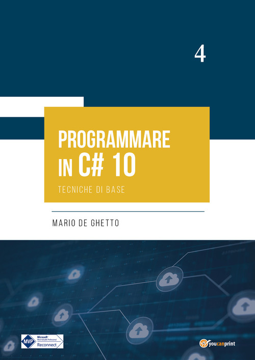 Programmare in C# 10. Tecniche di base