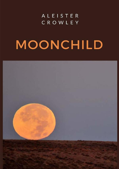 Moonchild. Ediz. portoghese