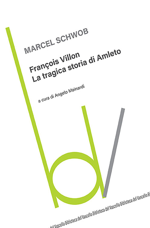 François Villon. La tragica storia di Amleto