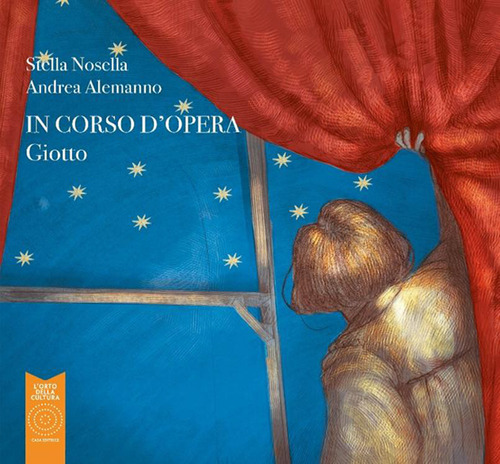 Giotto. In corso d'opera