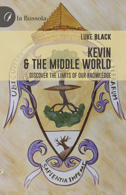 Kevin & the middle world. Discover the limits of our knowledge