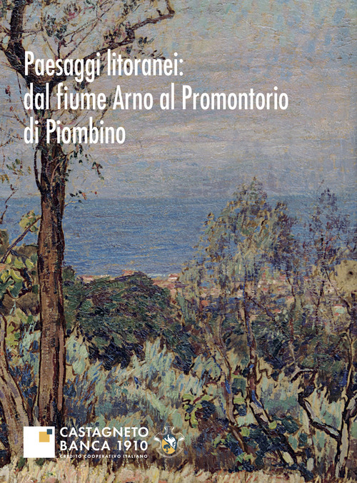 Paesaggi litoranei: dal fiume Arno al promontorio di Piombino