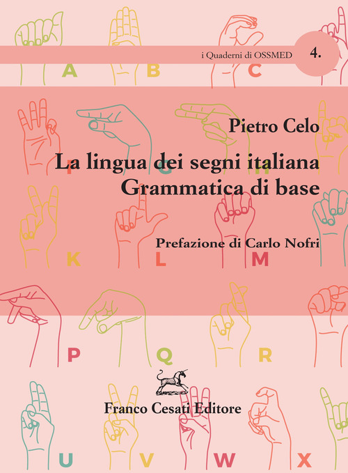 La lingua dei segni italiana. Grammatica di base