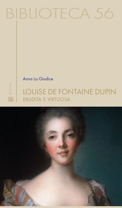 Louise De Fontaine Dupin. Erudita e virtuosa