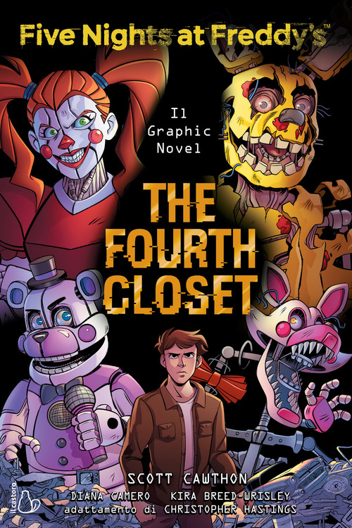 Five nights at Freddy's. The fourth closet. Il graphic novel. Volume Vol. 3