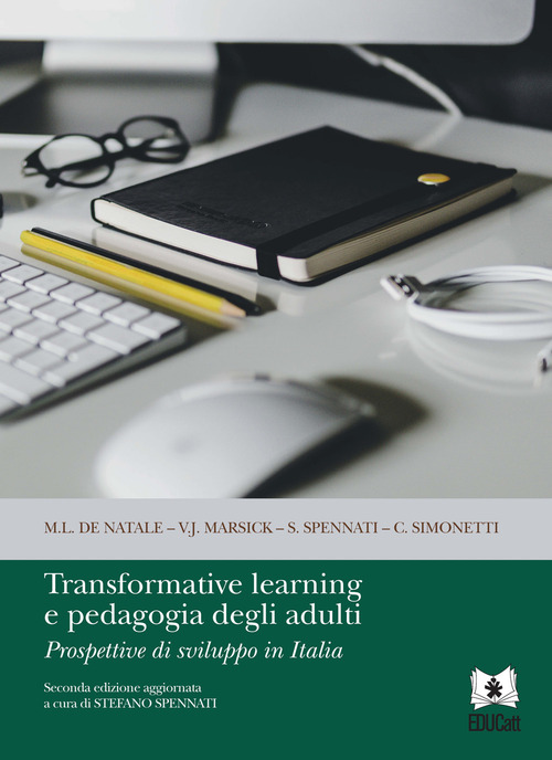 Transformative learning e pedagogia degli adulti. Prospettive di sviluppo in Italia