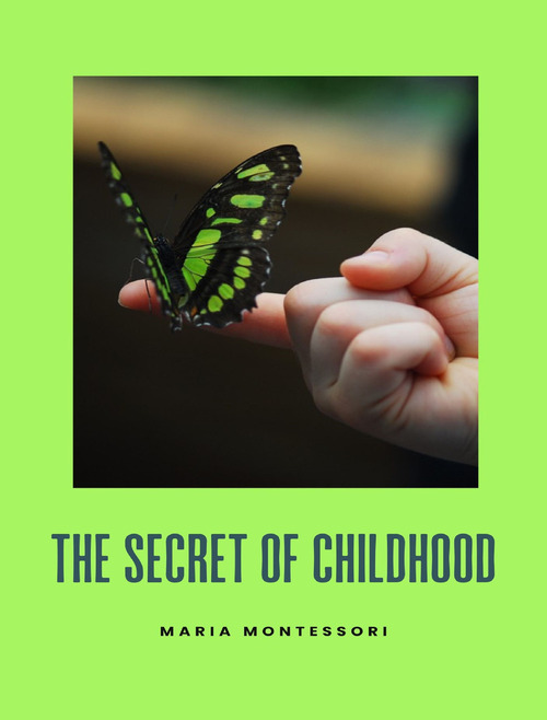 The secret of childhood