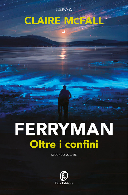 Oltre i confini. Ferryman. Volume 2