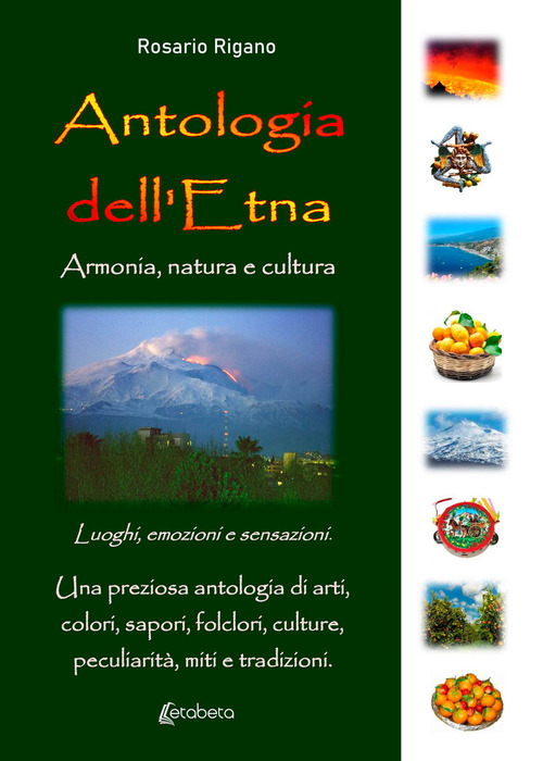 Antologia dell’Etna. Armonia, natura e cultura