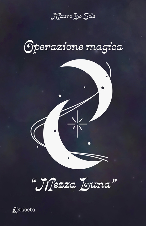 Operazione magica «Mezza Luna»