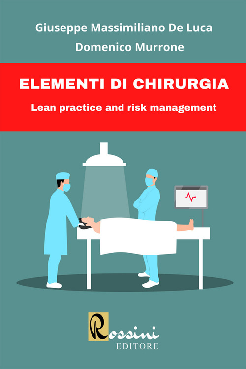 Elementi di chirurgia. Lean practice and risk management