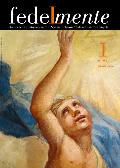 Fedelmente. Rivista dell’Istituto Superiore di Scienze Religiose «Fides et Ratio» L’Aquila. Volume Vol. 1