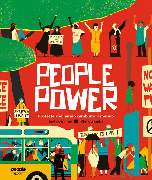 People power. Proteste che hanno cambiato il mondo