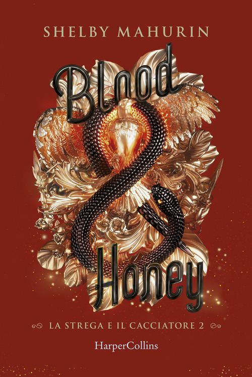 Blood & honey. La strega e il cacciatore. Volume 2